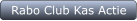 Rabo Club Kas Actie