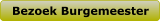 Bezoek Burgemeester