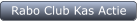 Rabo Club Kas Actie