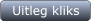 Uitleg kliks