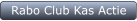 Rabo Club Kas Actie
